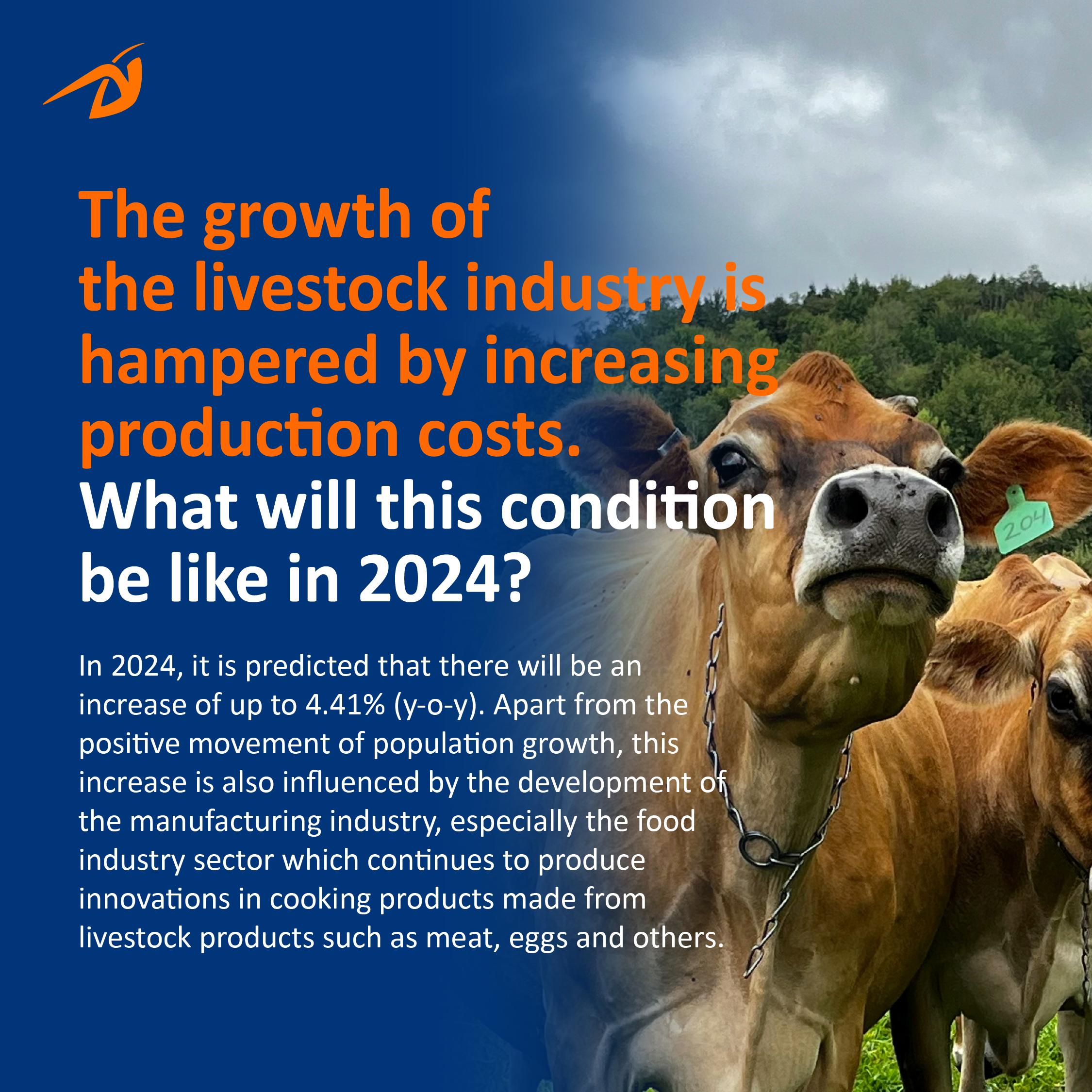 The growth of the livestock industry is hampered by increasing production costs. What will this condition be like in 2024?